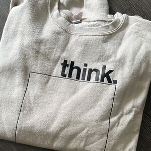 Custom crewneck Sweatshirt with 'Think' Print